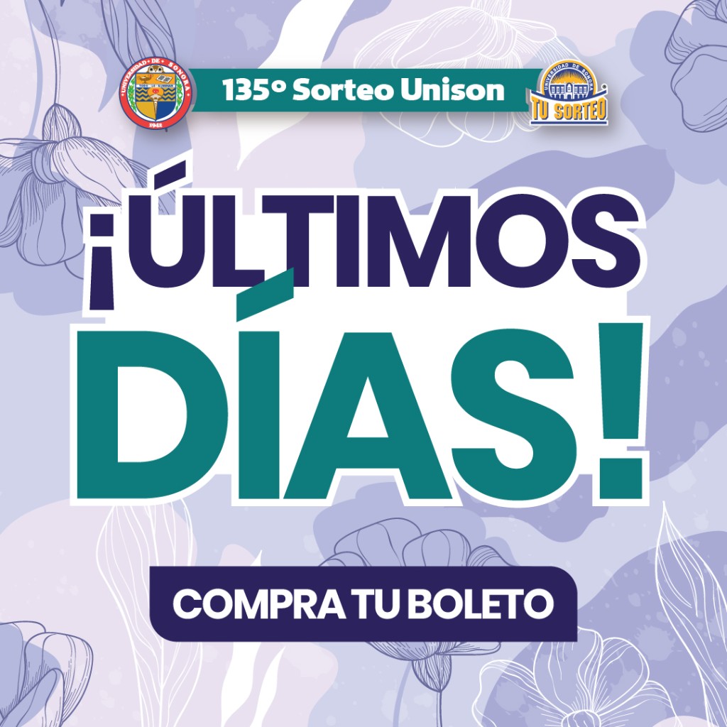 135° Sorteo UNISON — Últimos días para comprar tu boleto
