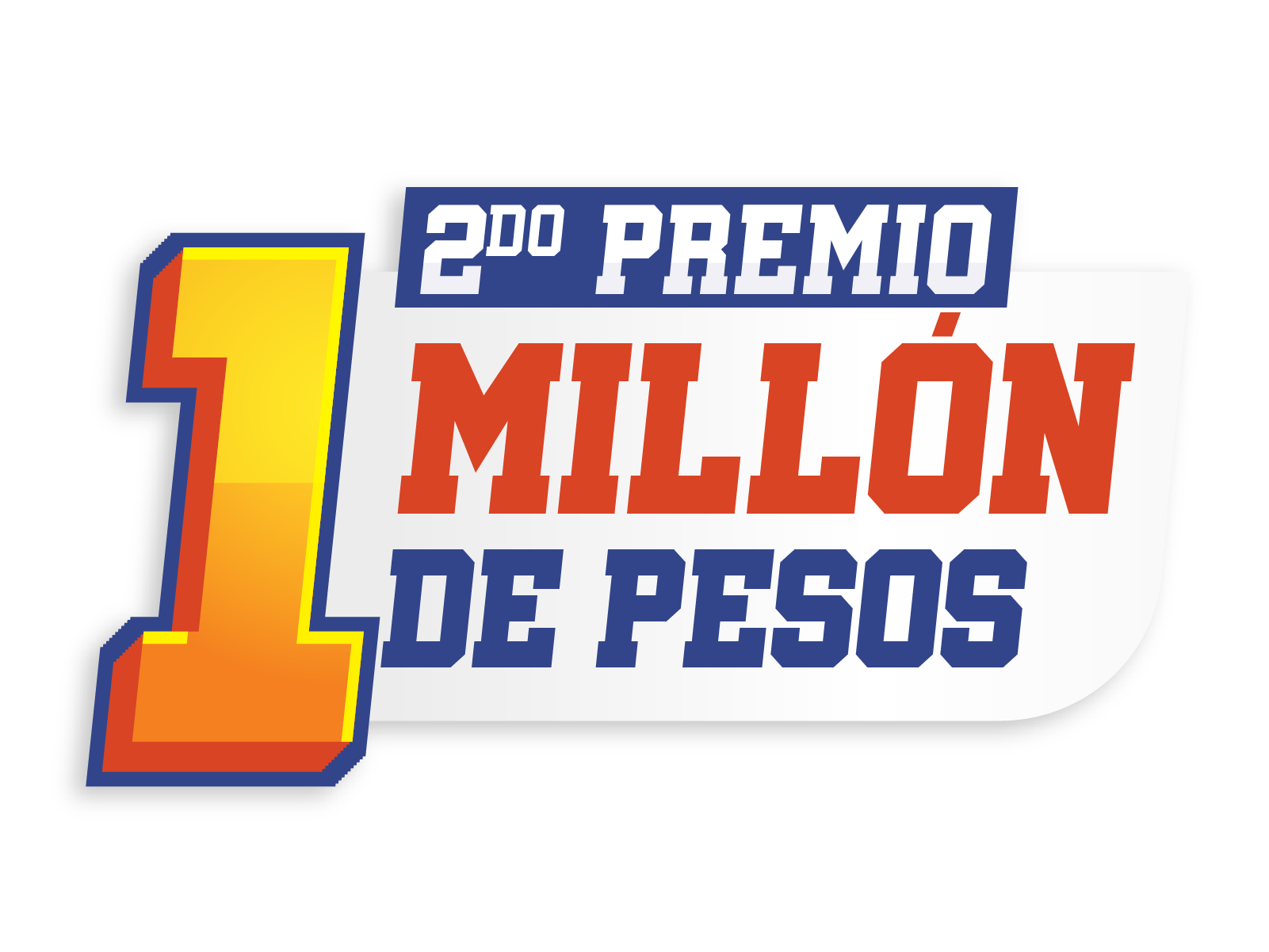 2do Premio - $1,000,000